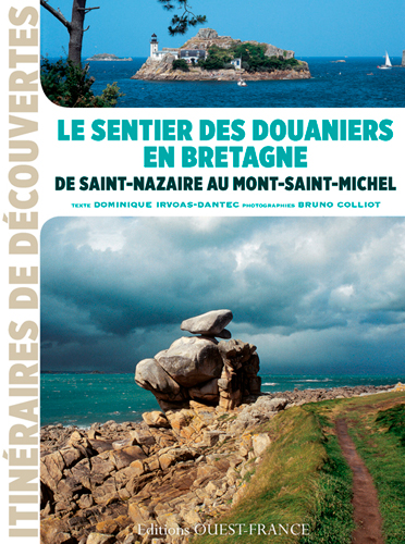 Le sentier des douaniers en Bretagne : de Saint-Nazaire au Mont-Saint-Michel