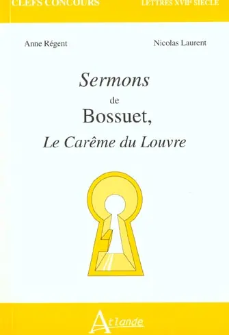 Sermons de Bossuet : le Carême du Louvre