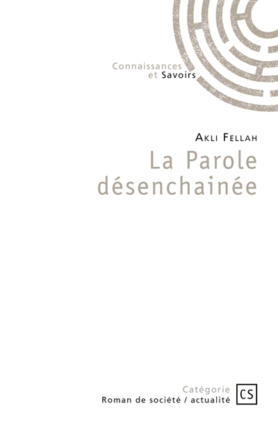 La Parole désenchainée