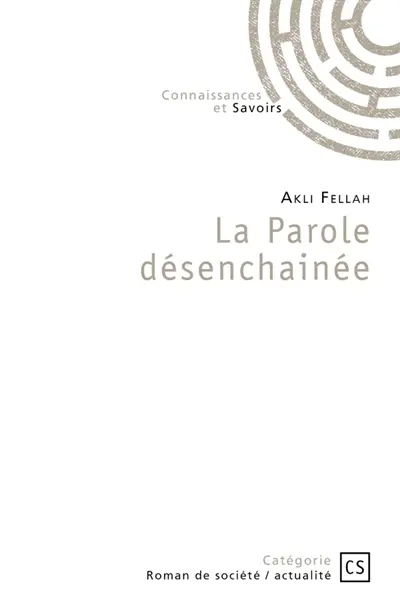 La Parole désenchainée