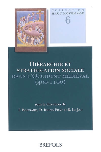 Hiérarchie et stratification sociale dans l'Occident médiéval (400-1100)