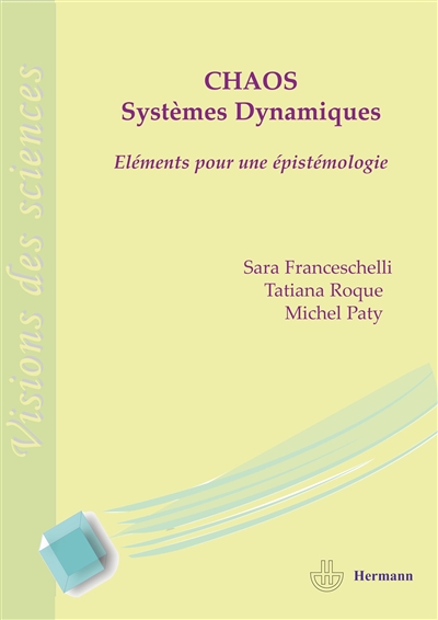Chaos et systèmes dynamiques : éléments pour une épistémologie