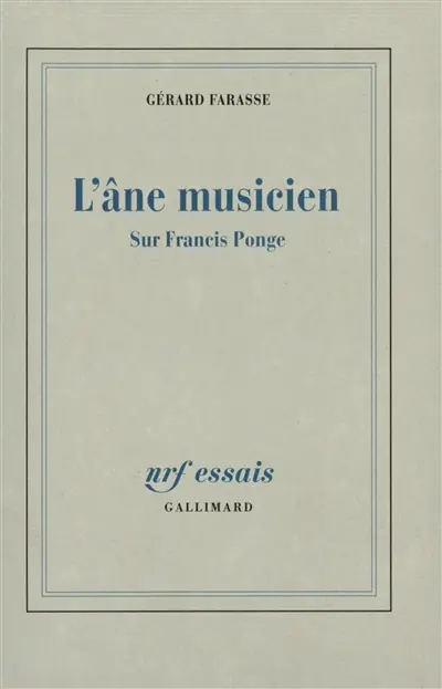 L'âne musicien : sur Francis Ponge