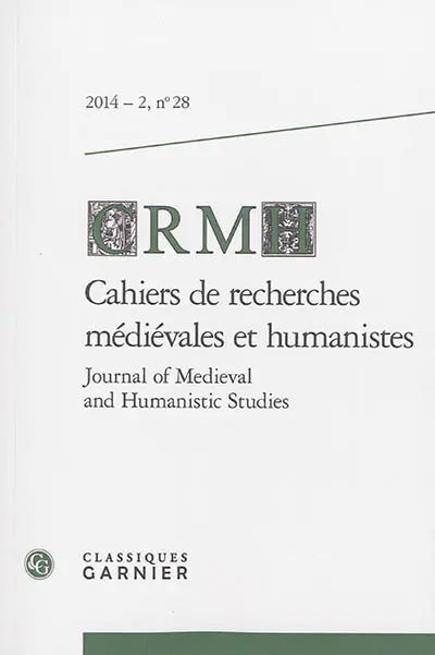 Cahiers de recherches médiévales et humanistes, n° 28