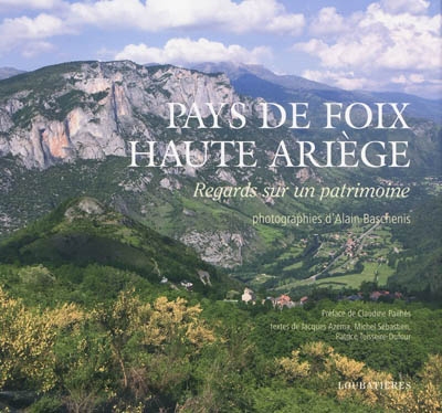 Le pays de Foix, Haute-Ariège