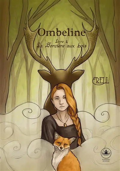 Ombeline. Vol. 1. La sorcière aux bois