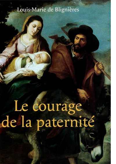 Le courage de la paternité