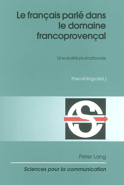 Le français parlé dans le domaine francoprovençal : une réalité plurinationale
