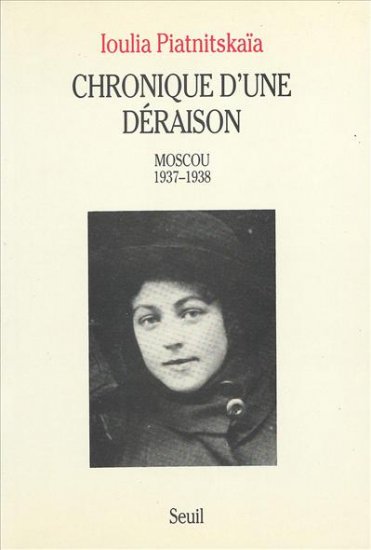 Chronique d'une déraison : Moscou, 1937-1938