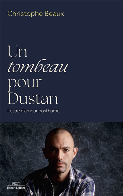 Un tombeau pour Dustan