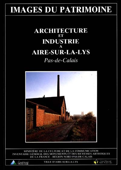 Architecture et industrie à Aire-sur-la-Lys : Pas-de-Calais