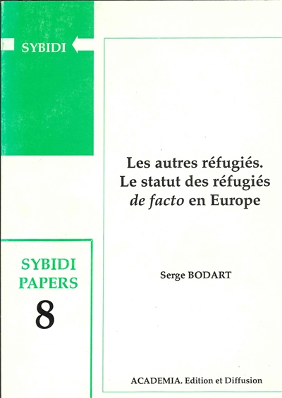 Autres réfugiés : le statut des réfugiés de facto en Europe