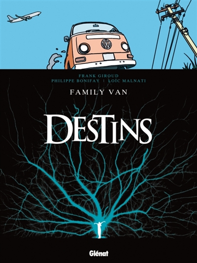 Destins. Vol. 8. Family Van
