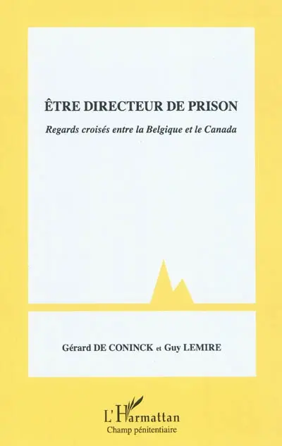 Etre directeur de prison : regards croisés entre la Belgique et le Canada