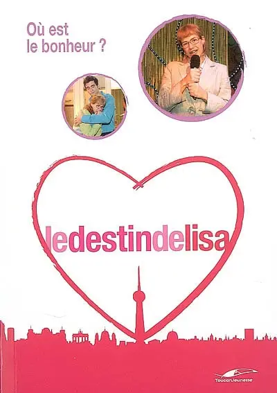 Le destin de Lisa. Vol. 4. Où est le bonheur ?