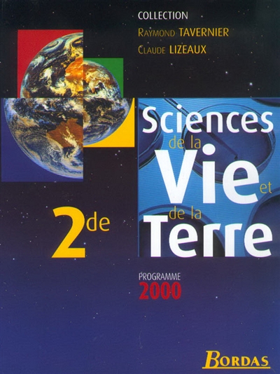 Sciences de la vie et de la Terre 2de : programme 2000 : livre de l'élève