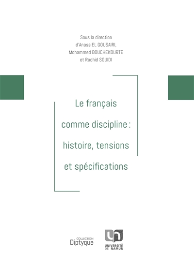 Le français comme discipline : histoire, tensions et spécifications