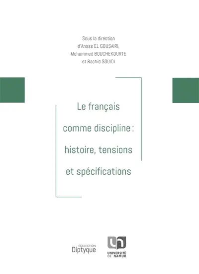 Le français comme discipline : histoire, tensions et spécifications