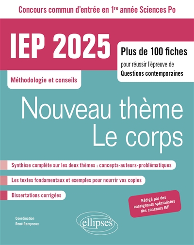 Nouveau thème, le corps (TP) : IEP 2025, concours commun d'entrée en 1re année Sciences Po, méthodologie et conseils : plus de 100 fiches pour réussir l'épreuve de questions contemporaines