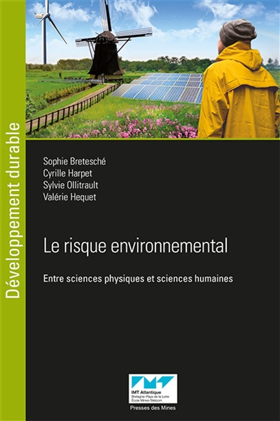 Le risque environnemental : entre sciences physiques et sciences humaines