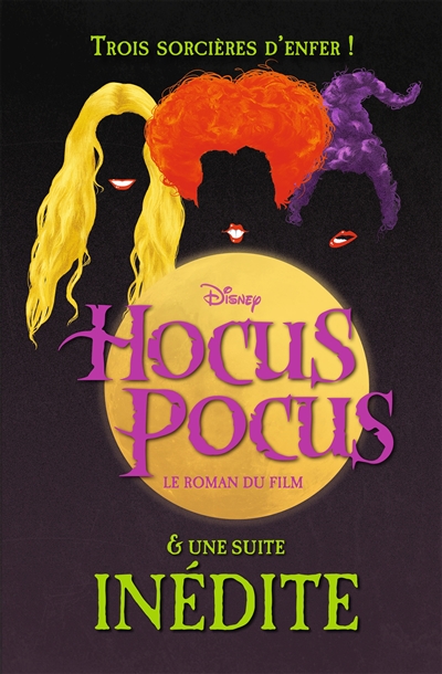 Hocus Pocus : le roman du film & une suite inédite