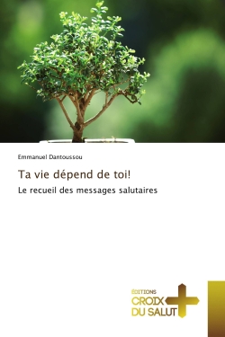 Ta vie dépend de toi ! : Le...