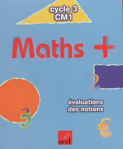Maths + cycle 3, CM1 : évaluations des notions