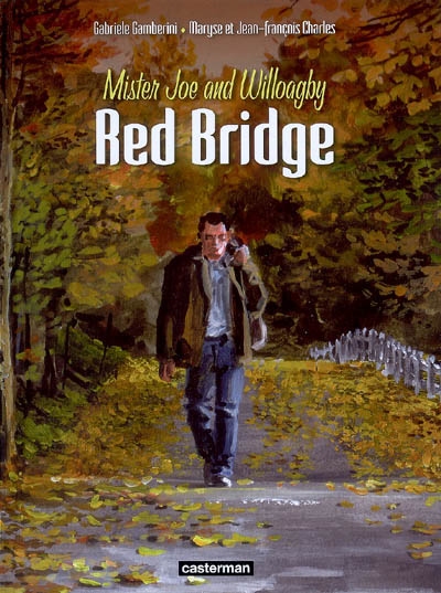 Red bridge : Mister Joe and Willoagby. Vol. 1