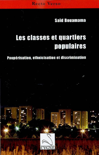 Les classes et quartiers populaires : paupérisation, ethnicisation, et discrimination