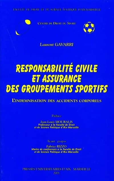 Responsabilité civile et assurance des groupements sportifs : l'indemnisation des accidents corporels