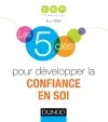Les 5 clés pour développer la confiance en soi