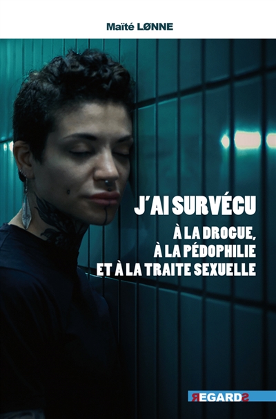 J'ai survécu à la drogue, à...