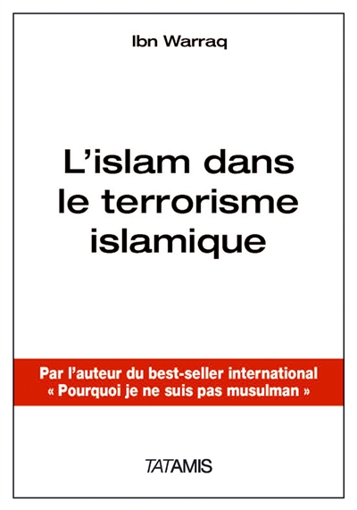 L'islam dans le terrorisme islamique : l'importance des croyances, idées, idéologie...