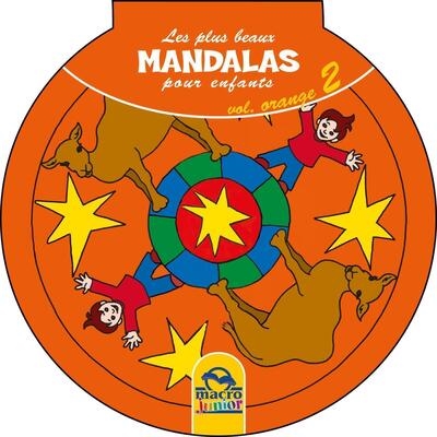 Les plus beaux mandalas pour enfants. Vol. 2. Orange