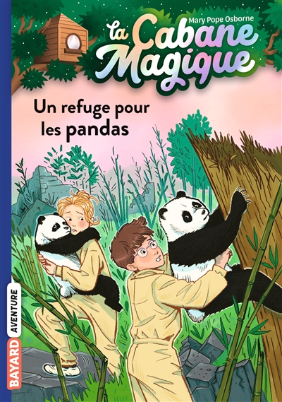 La cabane magique. Vol. 43. Un refuge pour les pandas