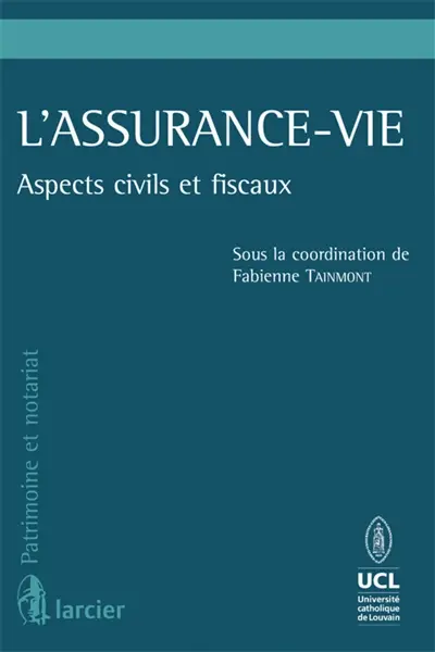 L'assurance-vie : aspects civils et fiscaux