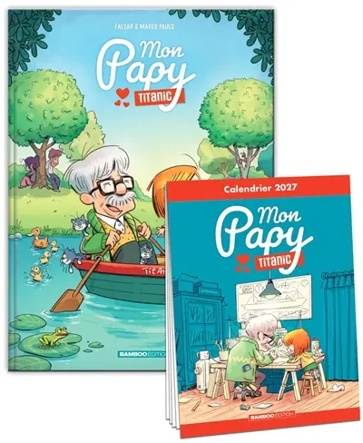 Mon papy Titanic : + calendrier 2027 offert. Vol. 1