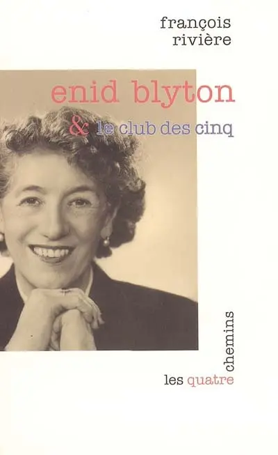 Enid Blyton et le club des cinq