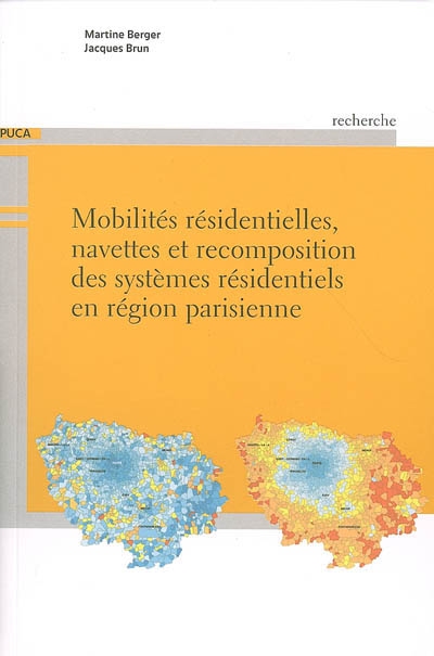 Mobilités résidentielles, navettes et recomposition des systèmes résidentiels en région parisienne