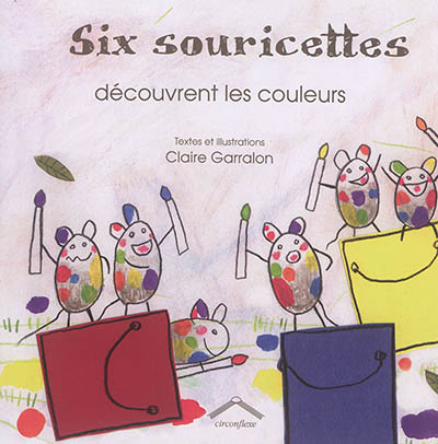 Six souricettes découvrent les couleurs