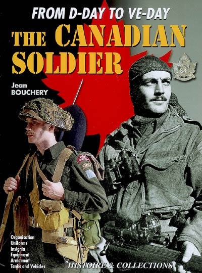 The Canadian soldier : in North-West Europe, 1944-1945