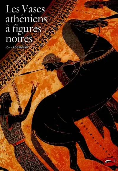 Les vases athéniens à figures noires