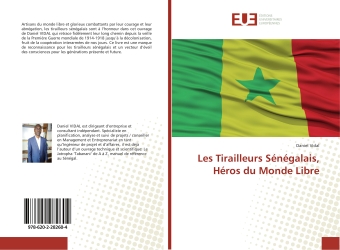 Les Tirailleurs Sénégalais, Héros du Monde Libre