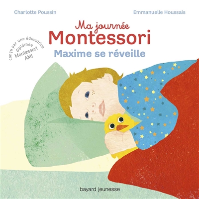 Ma Journée Montessori. Vol. 1. Maxime Se Réveille de Charlotte Poussin -  Livre - Lire Demain