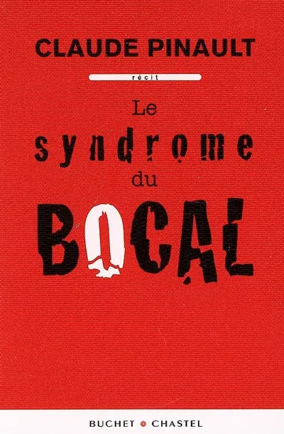 Le syndrome du bocal