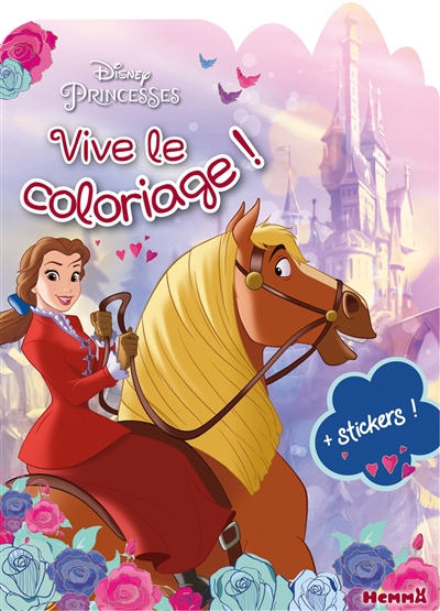 Disney princesses : vive le coloriage ! + stickers : Belle et Philibert