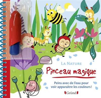 La nature : peins avec de l'eau pour voir apparaître les couleurs !
