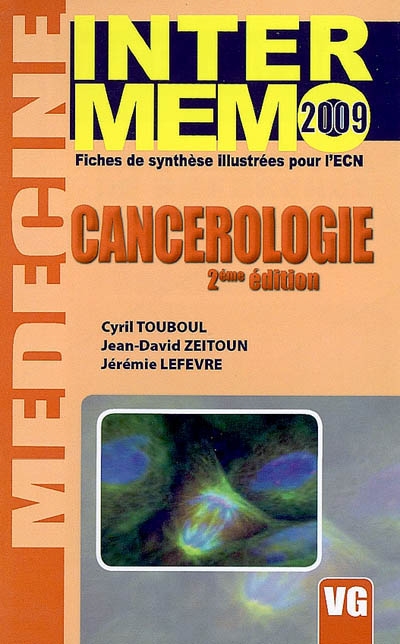 Cancérologie : fiches de synthèse illustrées pour l'ECN : 2009