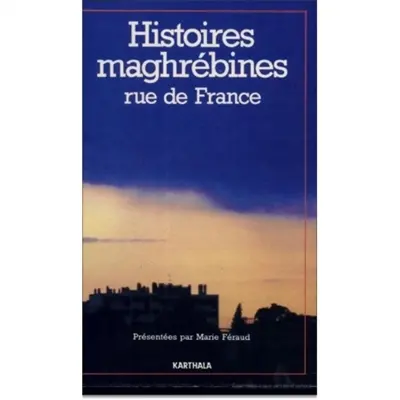 Histoires maghrébines, rue de France