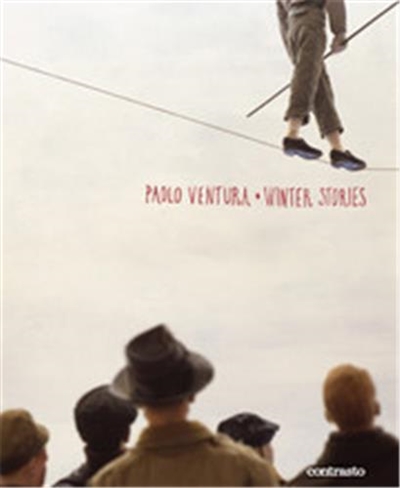 Paolo Ventura Winter Stories